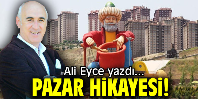 PAZAR HİKAYESİ!