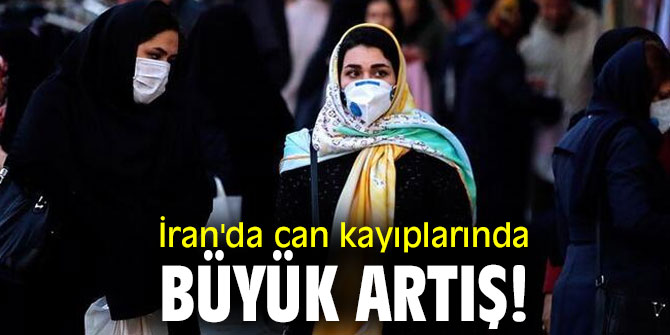 İran'da can kayıplarında büyük artış!