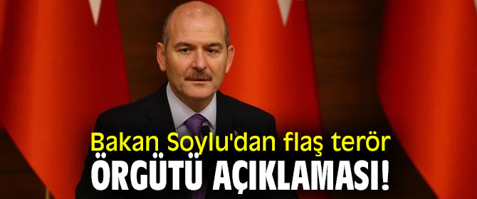 Bakan Soylu'dan flaş terör örgütü açıklaması!