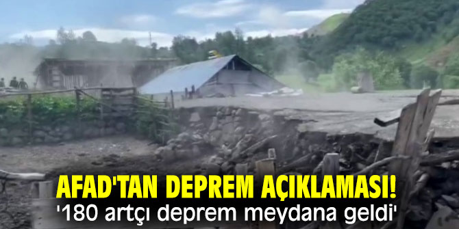 AFAD'tan deprem açıklaması! '180 artçı deprem meydana geldi'