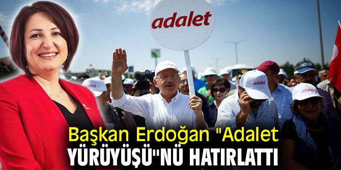 Başkan Erdoğan "Adalet Yürüyüşü"nü hatırlattı
