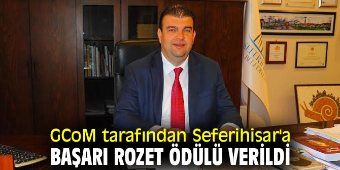 GCoM tarafından Seferihisar'a başarı rozet ödülü verildi