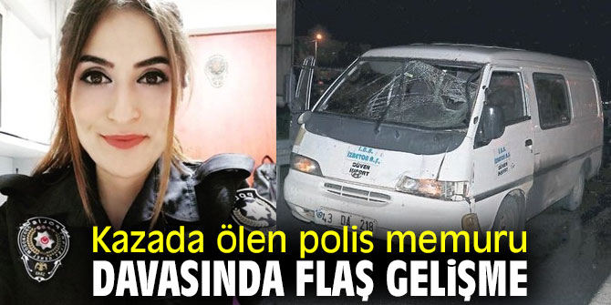 Polis memuru Buket Keleş davasında flaş gelişme!