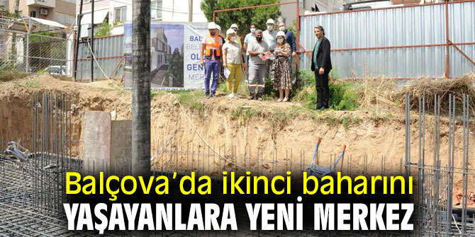 Balçova Olgun Gençlik Merkezi Temeli Atıldı!
