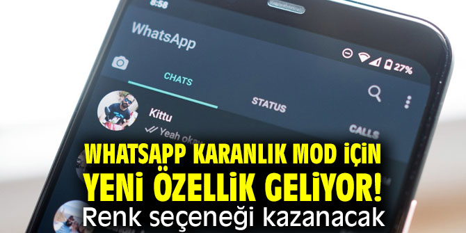 WhatsApp karanlık mod için yeni özellik geliyor! Renk seçeneği kazanacak