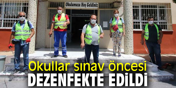 Bayraklı'da okullar sınav öncesi dezenfekte edildi