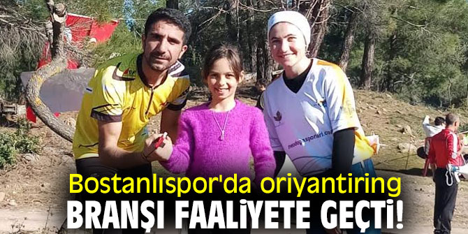 Bostanlıspor Gençlik Spor Kulübü'nde oriyantiring branşı faaliyete geçti!