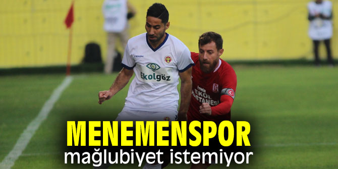 Menemenspor, Balıkesirspor'u yenmek istiyor