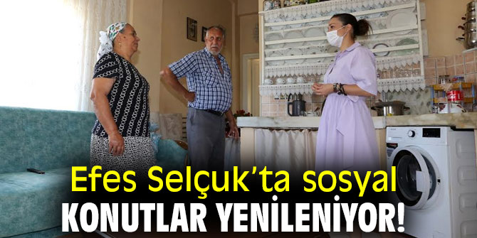Efes Selçuk’ta sosyal konutlar yenileniyor!