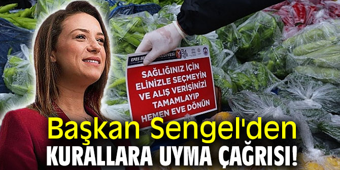 Başkan Sengel'den kurallara uyma çağrısı!