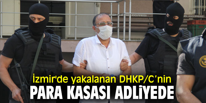 İzmir'de yakalanan DHKP/C’nin para kasası adliyede