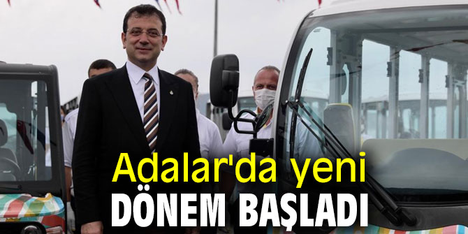 Adalar'da yeni dönem!