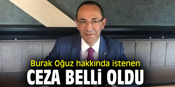 Burak Oğuz davasında flaş gelişme!