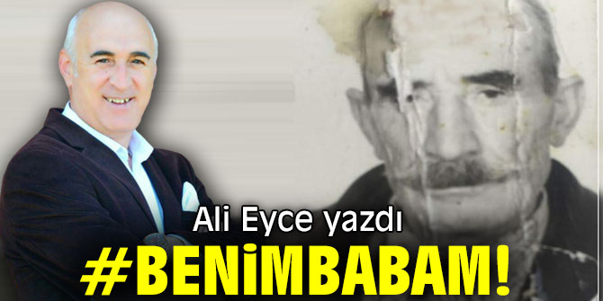 #BENİMBABAM!