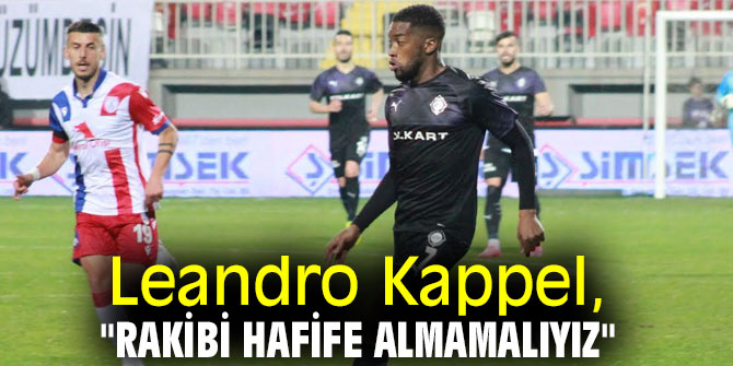 Leandro Kappel, "Önemli bir galibiyet aldık” 
