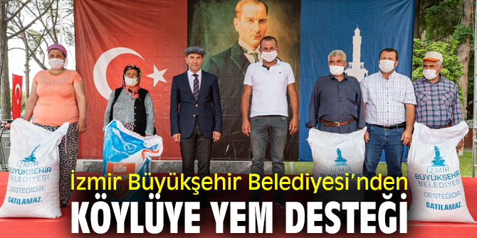 İzmir Büyükşehir Belediyesi’nden köylüye yem desteği