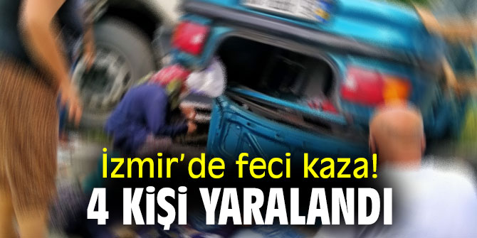 İzmir’de feci kaza! 