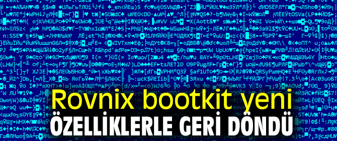 Rovnix bootkit yeni özelliklerle geri döndü!