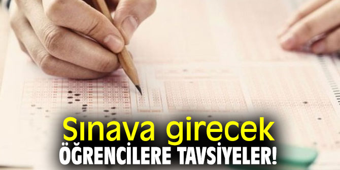 Uzmanından Sınava girecek öğrencilere tavsiyeler! 