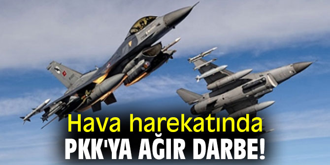 Bakanlık açıkladı! Hava harekatında PKK'ya ağır darbe!