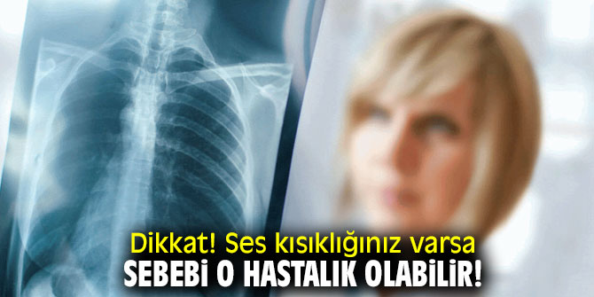 Uzmanı uyardı! Ses kısıklığınız varsa dikkat!