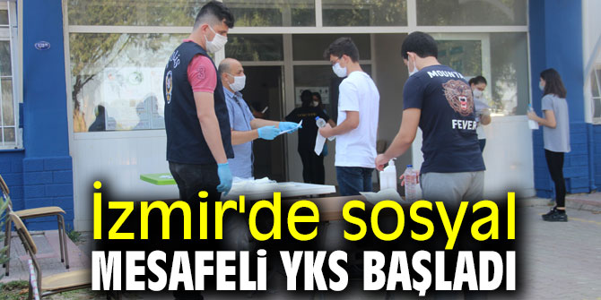 Sosyal mesafeli YKS başladı
