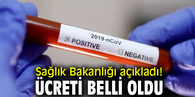 Sağlık Bakanlığı açıkladı! O ücretler belli oldu