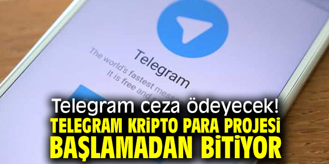 Telegram ceza ödeyecek! Telegram kripto para Projesi başlamadan bitiyor