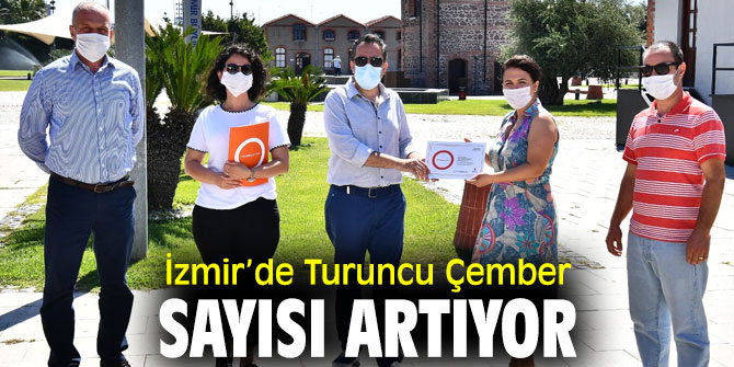 İzmir’de Turuncu Çember sayısı artıyor