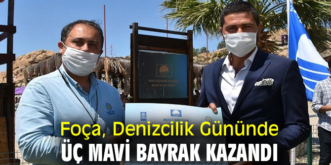 Foça, Denizcilik Gününde  üç mavi bayrak kazandı
