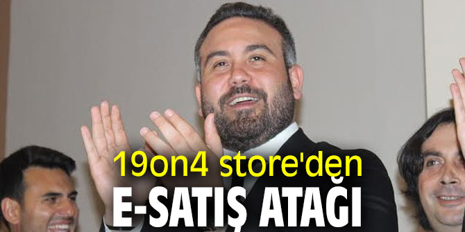 19on4 store'den e-satış atağı
