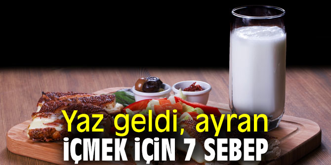 Yazın neden ayran içmeliyiz?