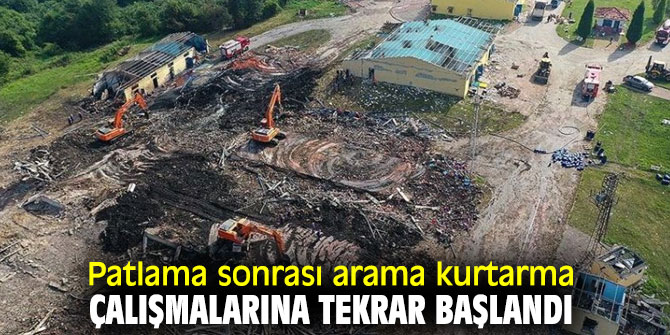 Patlama sonrası arama kurtarma çalışmalarına tekrar başlandı