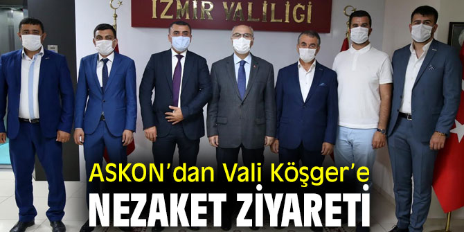 ASKON, Vali Köşger’i ziyaret etti!