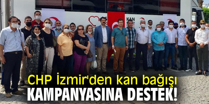 CHP İzmir'den kan bağışı kampanyasına destek!