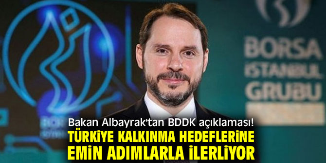 Bakan Albayrak'tan flaş BDDK açıklaması!