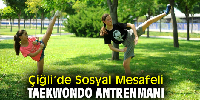 Çiğli’de açık havada  Taekwondo Antrenmanı