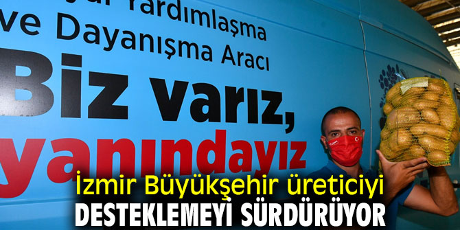 İzmir Büyükşehir belediyesi üreticiden 100 ton patates aldı!