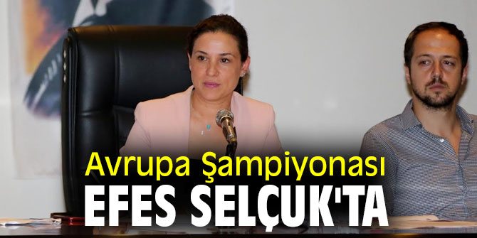 Avrupa Şampiyonası, Efes Selçuk'ta
