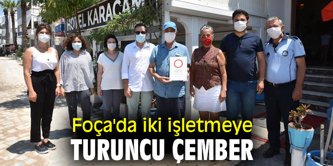 Foça'da iki işletme Turuncu Çember sertifikası aldı!