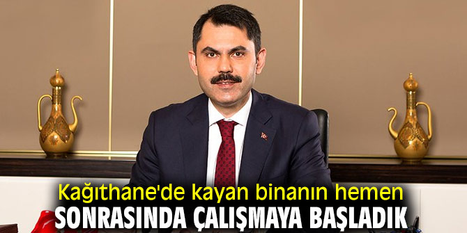 Kağıthane'de kayan binanın hemen sonrasında çalışmaya başladık