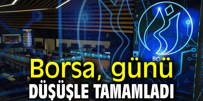 Borsa, değer kaybetti!
