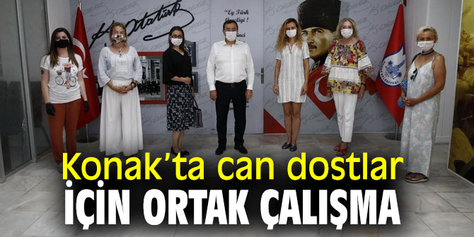 Konak’ta can dostlar için ortak çalışma