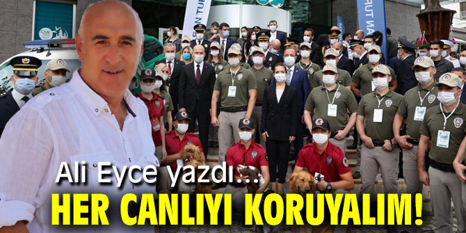 HER CANLIYI KORUYALIM!