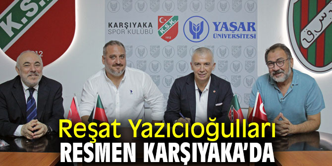 Reşat Yazıcıoğulları Karşıyaka’da!