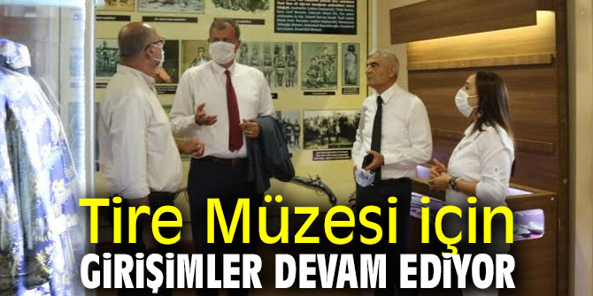Tire Müzesi için girişimler sürüyor!