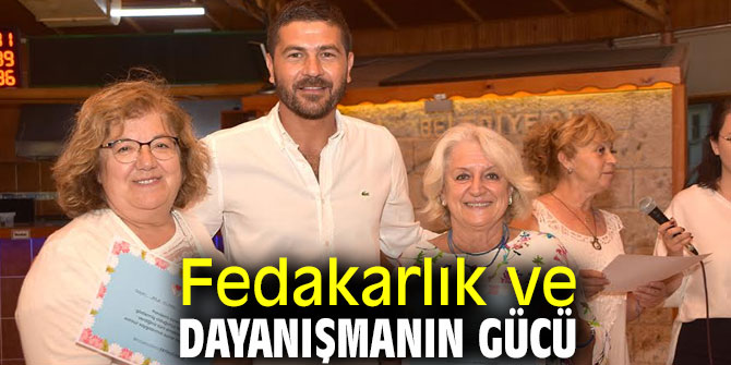 Foça'da fedakarlık ve dayanışmanın gücü