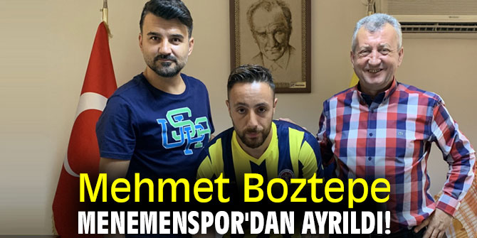 Mehmet Boztepe, Menemenspor'dan ayrıldı!