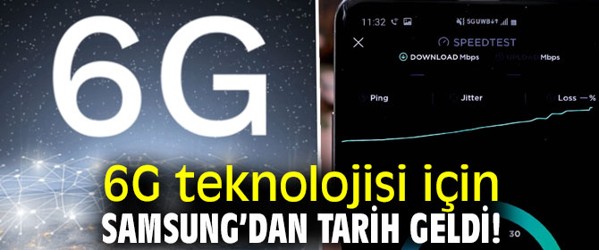 Samsung, 6G teknolojisi için tarih verdi!