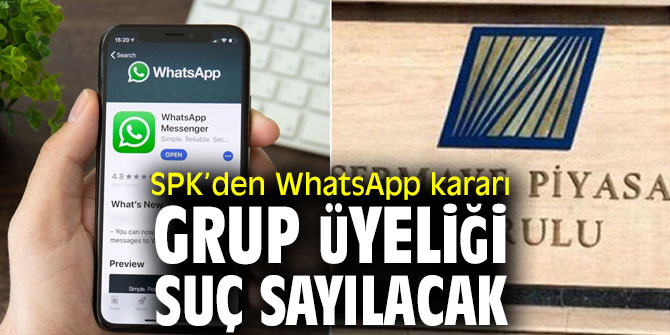 SPK WhatsApp kararı ile gündemde